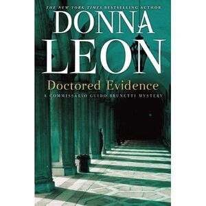 Doctored Evidence: A Commissario Guido Brunetti Mystery -- Donna Leon